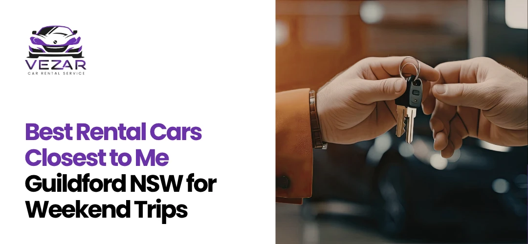 Read more about the article Best Rental Cars Closest to Me Guildford NSW