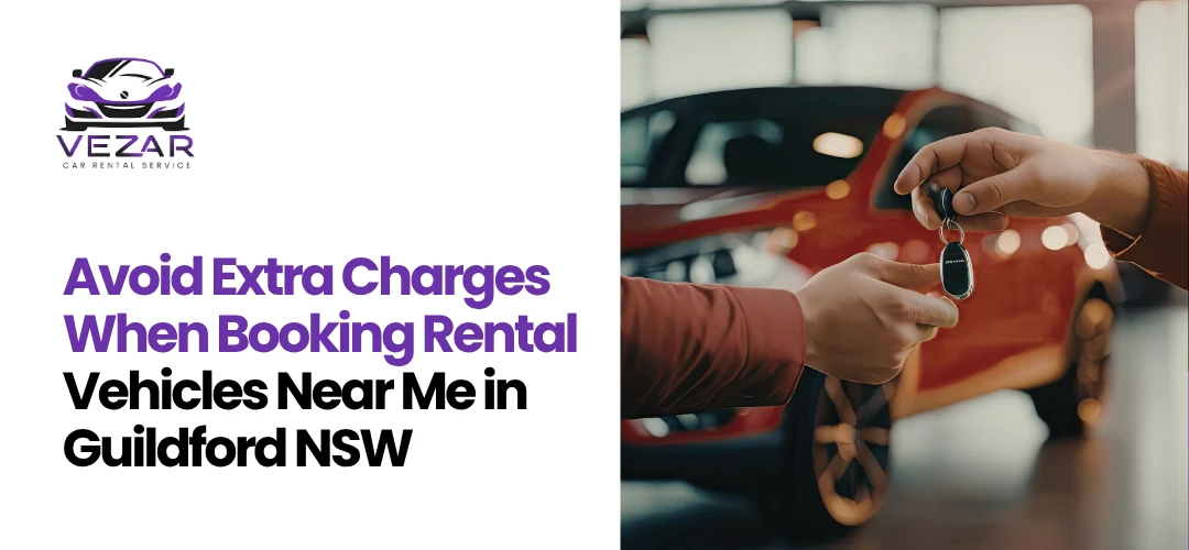 Read more about the article Booking Rental Vehicles Near Me in Guildford NSW