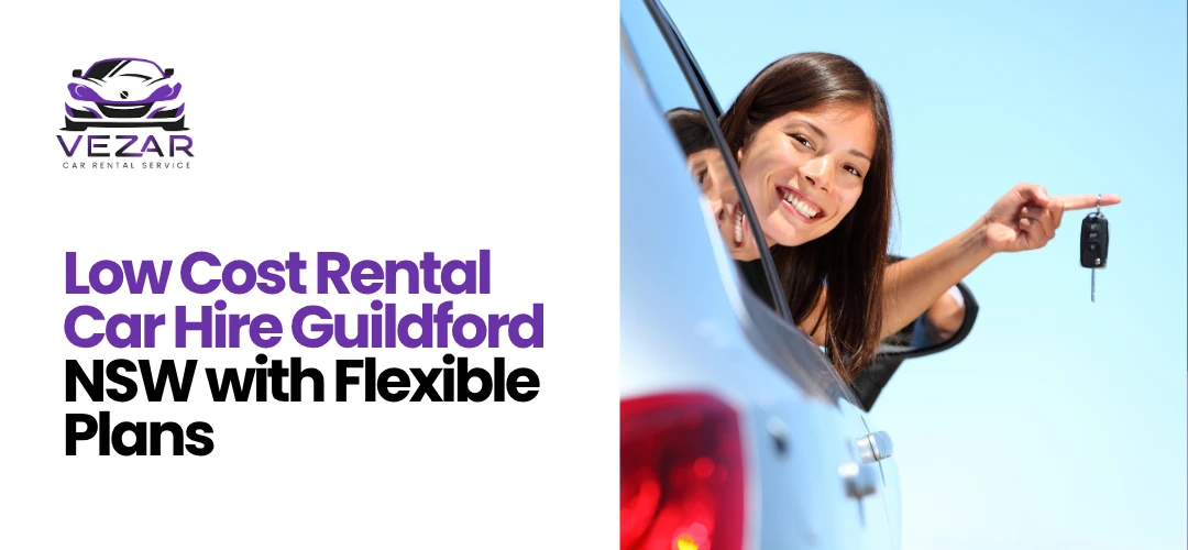 Read more about the article Low Cost Rental Car Hire Guildford NSW