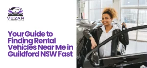 Rental Vehicles Near Me in Guildford NSW