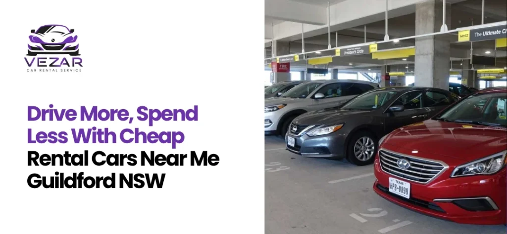 Cheap Rental Cars Near Me Guildford NSW