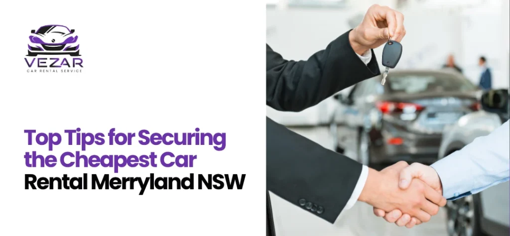 Cheapest Car Rental Merryland NSW