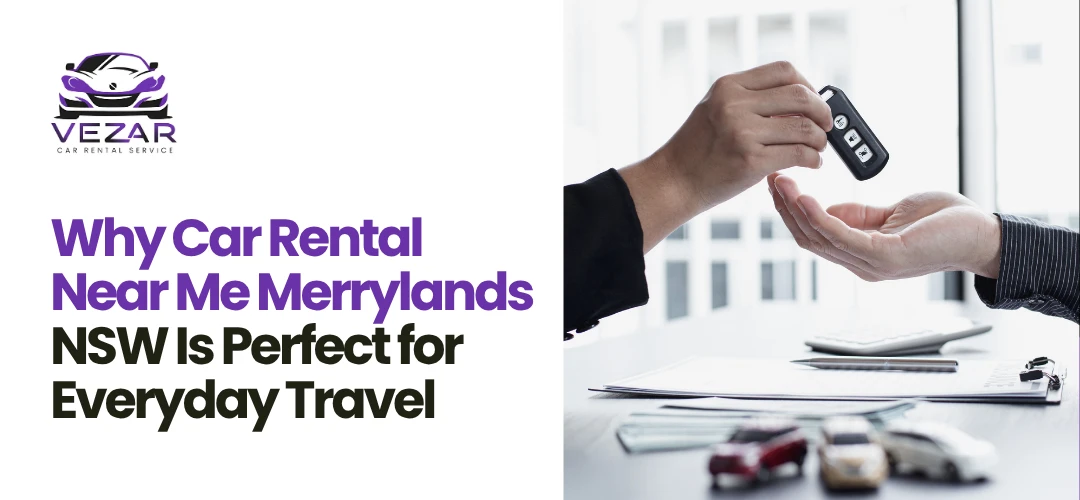 Read more about the article Car Rental Near Me in Merrylands NSW