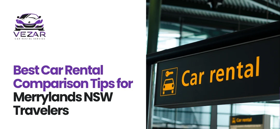 Read more about the article Car Rental Comparison Tips for Merrylands NSW Travelers