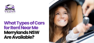 Cars for Rent Near Me Merrylands NSW