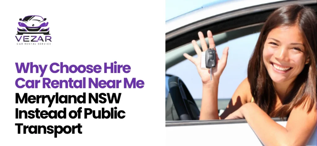 Hire Car Rental Near Me Merryland NSW